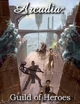 Подробности около Arcadia: Guild of Heroes