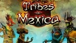 Запознайте се с Tribes of Mexica