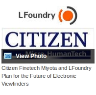 Citizen Finetech Miyota и LFoundry съвместно ще произвеждат електронни визьори