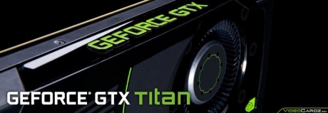 Поредна порция слухове за графичния ускорител NVIDIA GeForce Titan