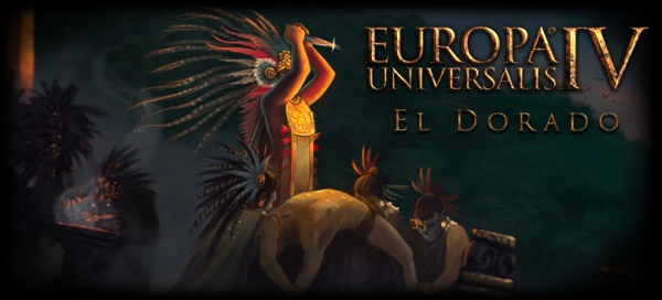 Europa Universalis IV: El Dorado ще се появи в края на този месец