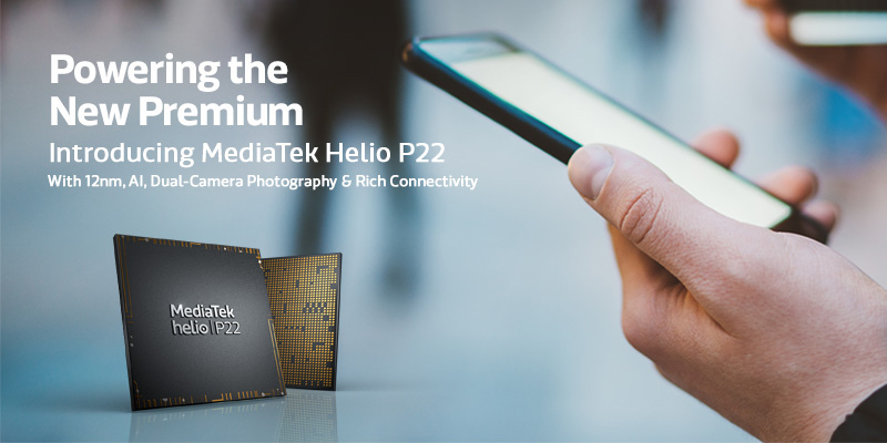 MediaTek представи процесора Helio P22
